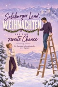 Cover-Bild zum Titel 'Salzburger Land, Weihnachten und eine zweite Chance' von 'David Huber'