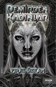 Cover-Bild zum Titel 'Demirden Kadinlar' von 'Firat Özkan'