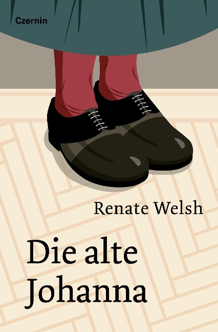Die alte Johanna - Renate Welsh