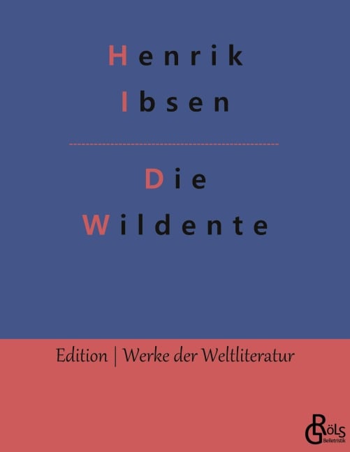 Die Wildente - Henrik Ibsen