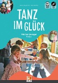 Cover-Bild zum Titel 'Tanz im Glück/mit CD' von 'Ulrike Meyerholz, Susi Reichle, Bernd Sippel'