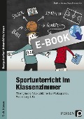 Cover-Bild zum Titel 'Sportunterricht im Klassenzimmer - Sekundarstufe' von 'Barbara Jaglarz, Georg Bemmerlein'