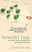 Cover-Bild zum Titel 'Industry Talk: An Insider's Look at Writing Rpgs and Editing Anthologies' von 'Jennifer Brozek'