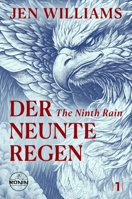 Der Neunte Regen - The Ninth Rain - Jen Williams