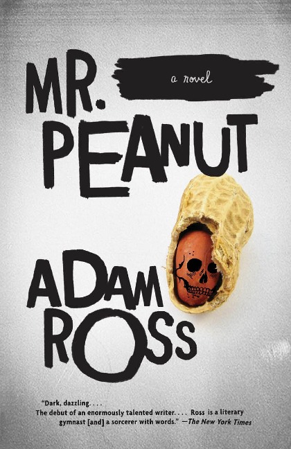 Mr. Peanut - Adam Ross