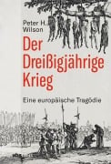 Cover-Bild zum Titel 'Der Dreißigjährige Krieg' von 'Peter H. Wilson'
