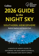 Cover-Bild zum Titel '2026 Guide to the Night Sky Southern Hemisphere' von 'Collins Astronomy, Dominic Ford, Radmila Topalovic, Royal Observatory Greenwich'