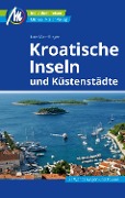 Cover-Bild zum Titel 'Kroatische Inseln und Küstenstädte Reiseführer Michael Müller Verlag' von 'Lore Marr-Bieger'