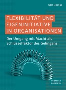 Cover-Bild zum Titel 'Flexibilität und Eigeninitiative in Organisationen' von 'Ulla Domke'