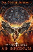 Cover-Bild zum Titel 'Der Götter Inferno 1' von 'Marc Stehle'