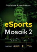 Cover-Bild zum Titel 'eSports Mosaik 2' von 'Timo Schöber'