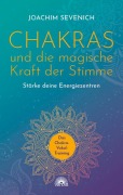 Cover-Bild zum Titel 'Chakras und die magische Kraft der Stimme' von 'Joachim Sevenich'