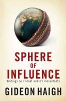 Sphere of Influence - Gideon Haigh