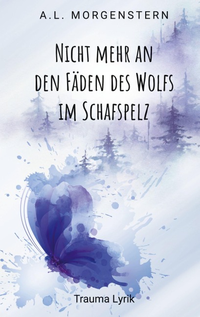 Nicht mehr an den Fäden des Wolfs im Schafspelz - A. L. Morgenstern