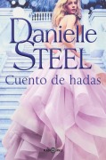 Cover-Bild zum Titel 'Cuento de Hadas / Fairytale' von 'Danielle Steel'