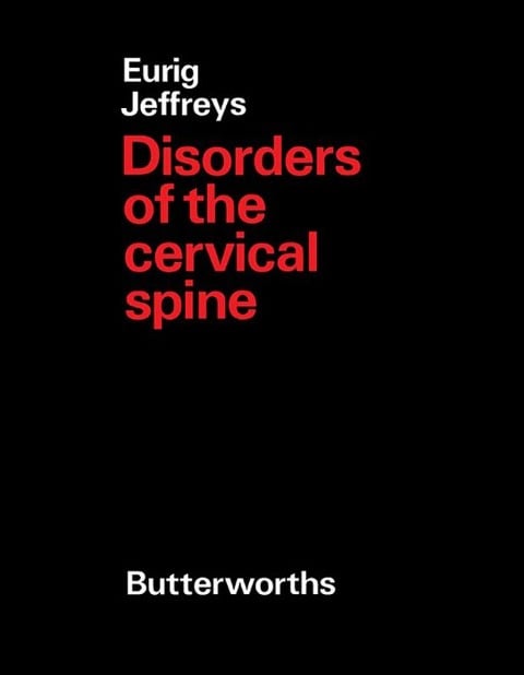Disorders of the Cervical Spine - Eurig Jeffreys