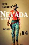 Cover-Bild zum Titel 'Nevada Western Doppelband #4' von 'Pete Hackett'
