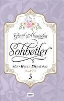 Gönül Aleminden Sohbetler 3 - Haci Hasan Efendi