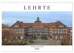 Cover-Bild zum Titel 'Lehrte (Wandkalender 2026 DIN A3 quer), CALVENDO Monatskalender' von 'SchnelleWelten SchnelleWelten'