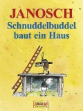 Cover-Bild zum Titel 'Schnuddelbuddel baut ein Haus' von 'Janosch'