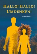 Hallo! Hallo! Umdenken! - Gabriele