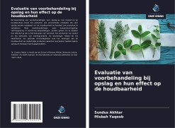 Cover-Bild zum Titel 'Evaluatie van voorbehandeling bij opslag en hun effect op de houdbaarheid' von 'Sundus Akhtar, Misbah Yaqoob'