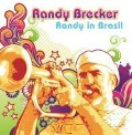 Randy In Brasil - Randy Brecker
