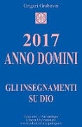 2017 Anno Domini: Gli Insegnamenti su Dio - Grigori Grabovoi