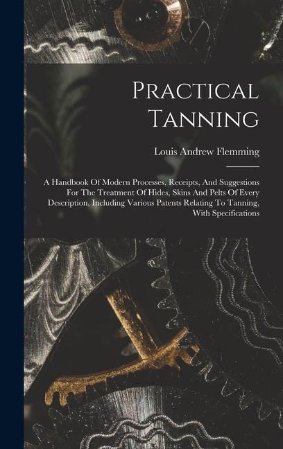 Practical Tanning - Louis Andrew Flemming