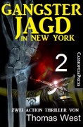 Gangsterjagd in New York 2 - Zwei Action Thriller - Thomas West