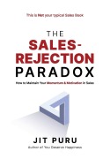 Cover-Bild zum Titel 'The Sales-Rejection Paradox' von 'Jit Puru'