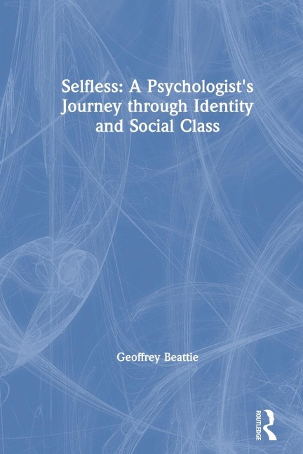 Selfless - Geoffrey Beattie
