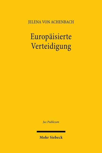 Europäisierte Verteidigung - Jelena von Achenbach