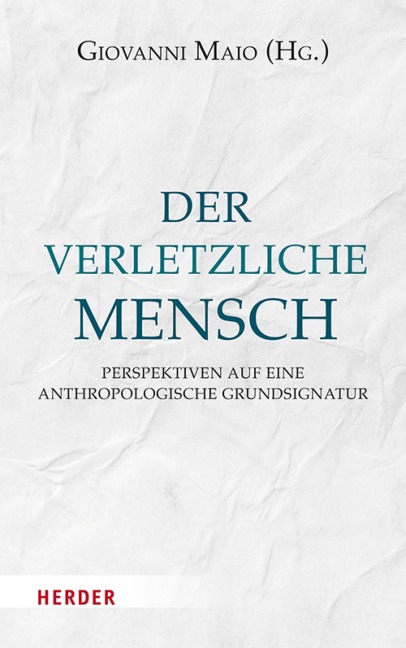 Der verletzliche Mensch - 