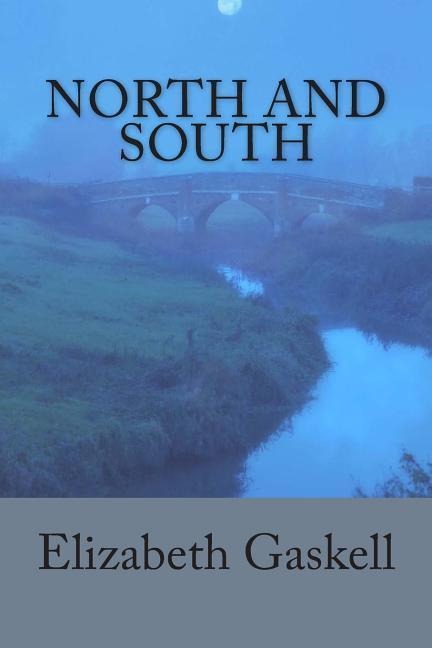 North and South - Elizabeth Cleghorn Gaskell