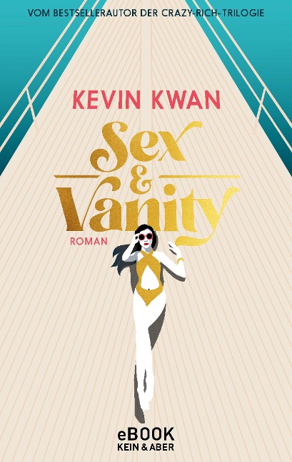 Sex & Vanity - Inseln der Eitelkeiten - Kevin Kwan