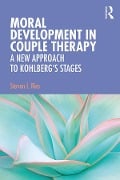 Cover-Bild zum Titel 'Moral Development in Couple Therapy' von 'Steven I. Ries'