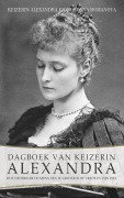 Cover-Bild zum Titel 'Dagboek van Keizerin Alexandra' von 'Keizerin Alexandra Fjodorovna Romanova'