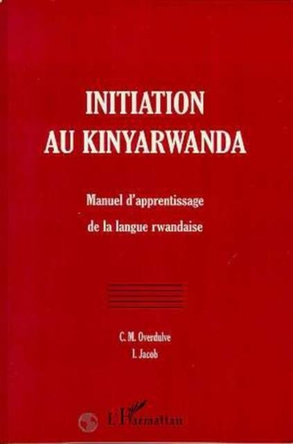 Initiation au kinyarwanda - Collectif