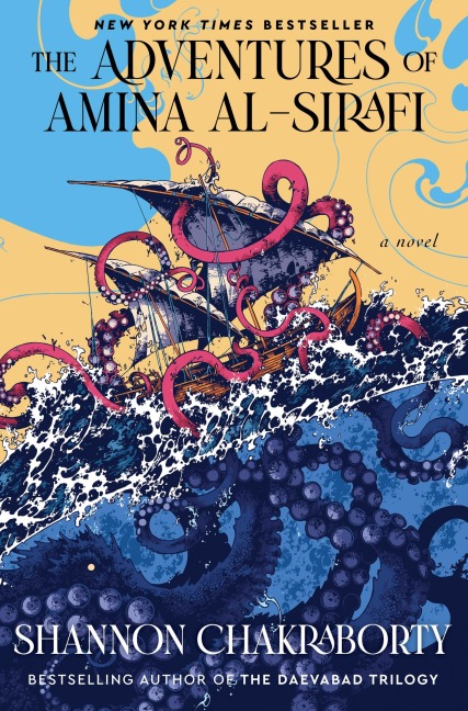 The Adventures of Amina al-Sirafi - Shannon Chakraborty