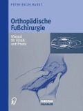 Cover-Bild zum Titel 'Orthopädische Fußchirurgie' von 'Peter Engelhardt'