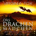 Das Drachenmädchen - Virginia Fox