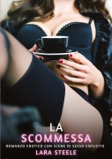 Cover-Bild zum Titel 'La Scommessa' von 'Lara Steele'