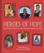 Cover-Bild zum Titel 'Heroes of Hope' von 'Sharon Prentis, Alysia-Lara Ayonrinde'