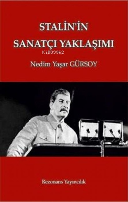 Stalinin Sanatci Yaklasimi - Nedim Yasar Gürsoy