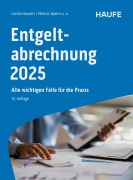 Cover-Bild zum Titel 'Entgeltabrechnung 2025' von 'Carola Hausen, Peter Schmitz, Michael Schulz, Bernhard Steuerer, Stephan Wilcken'
