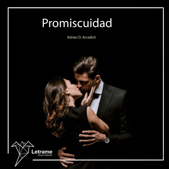 Promiscuidad - Adrian D. Arcadich