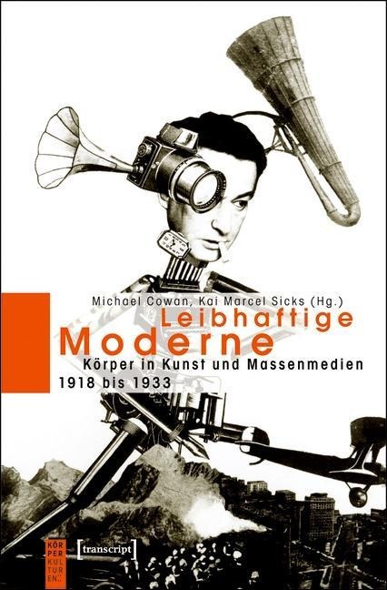 Leibhaftige Moderne - 