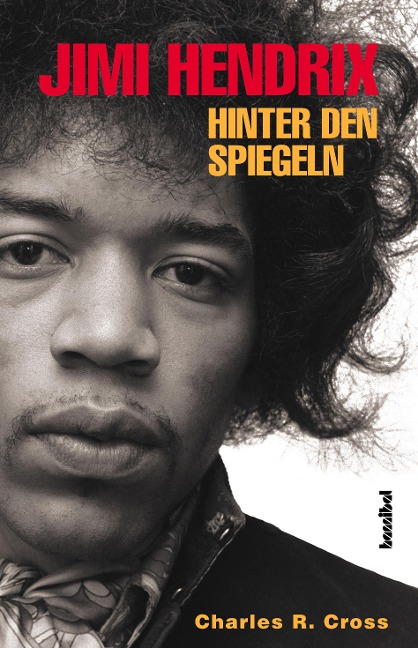 Jimi Hendrix - Hinter den Spiegeln - Charles R. Cross