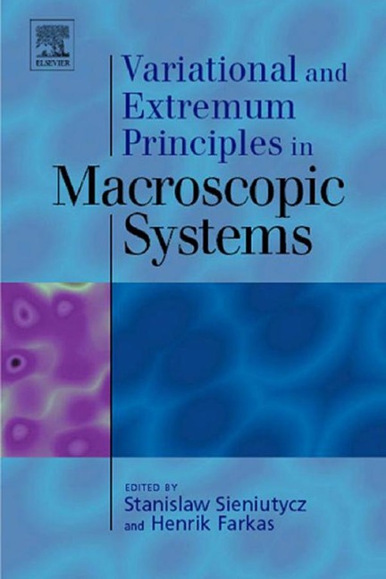 Variational and Extremum Principles in Macroscopic Systems - Stanislaw Sieniutycz, Henrik Farkas